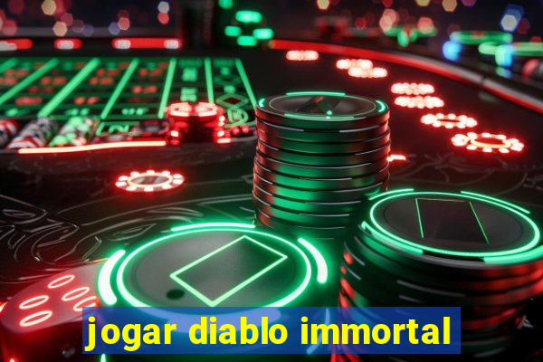 jogar diablo immortal